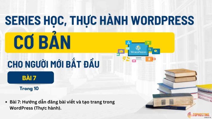đăng bài viết và tạo trang trong WordPress
